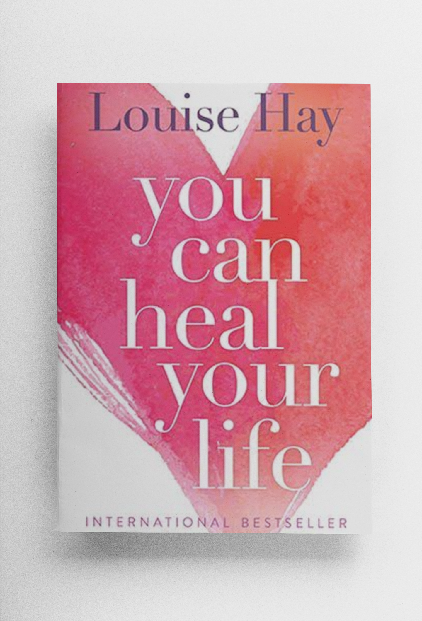 You Can Heal Your Life