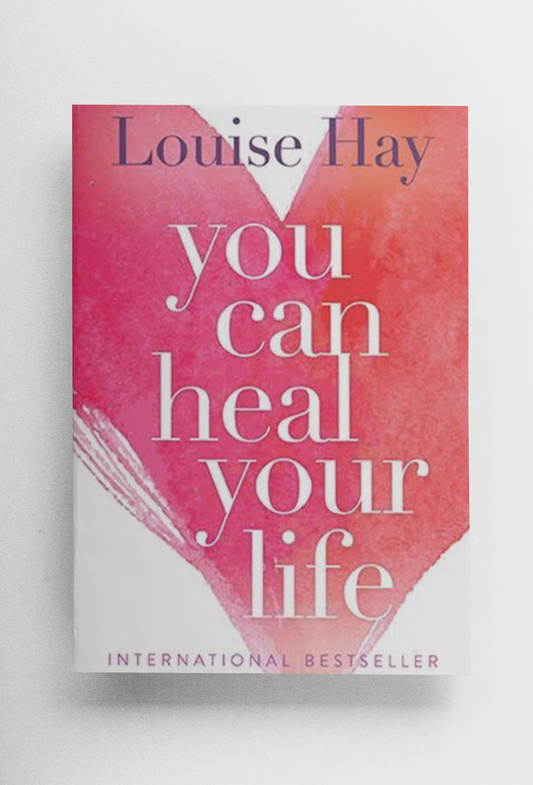 You Can Heal Your Life