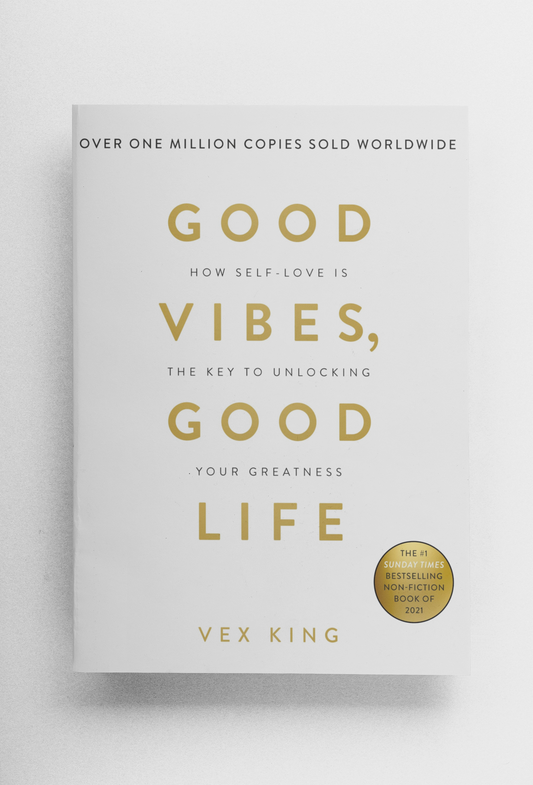 Good Vibes, Good Life